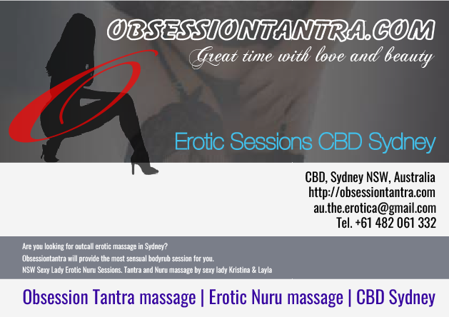 Obsession Tantra massage, Nuru massage, Erotic sessions, CBD Sydney NSW Australia, PDF and image Flyers